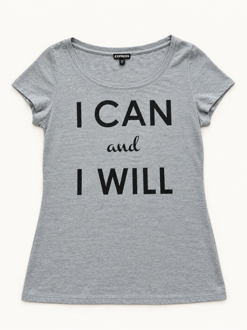 Express Gray Short Sleeve Tee with "I CAN and I WILL" Print